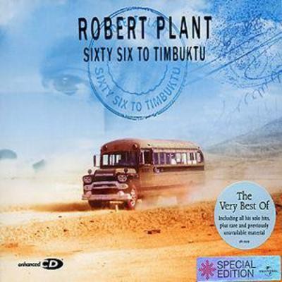Robert Plant: Sixty Six to Timbuktu [with 2 Bonus Cd-rom Videos]