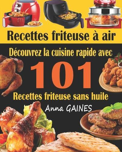 Anna Gaines Recettes friteuse à air (Tascabile)