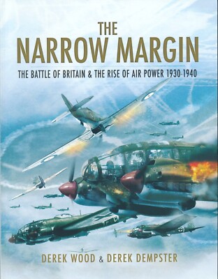 The Narrow Margin - The Battle of Britain & the Rise of Air Power 1930-1940 -New