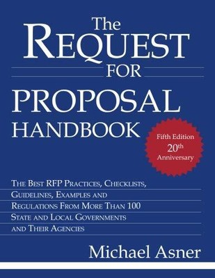 The Request for Proposal Handbook, Asner, Michael