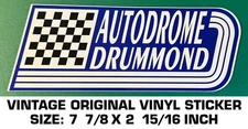 AUTODROME DRUMMOND - VINTAGE ORIGINAL VINYL DECAL STICKER - RACING
