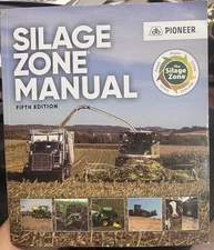 SILAGE ZONE MANUAL FIFTH EDITION by PIONEER® 2024 Corteva©