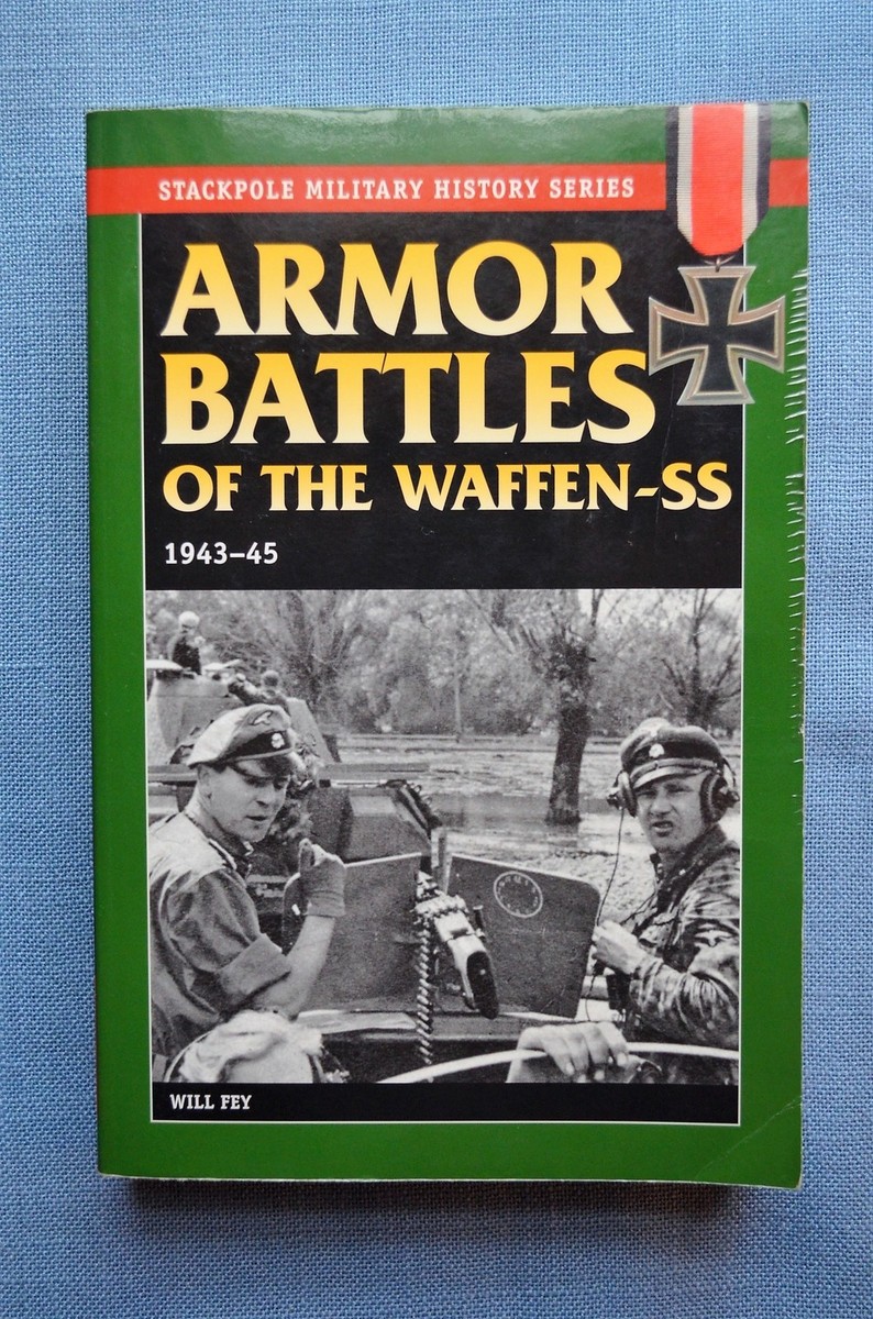 洋書 Armor Battles of the Waffen-SS 1943-45 Armor Battles of the Waffen SS: 1943–45 (Stackpole Military