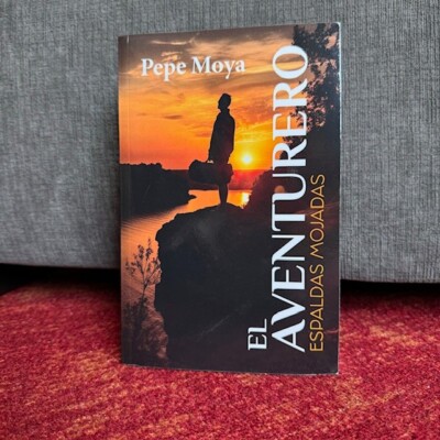 El Aventurero Espaldas Mojadas by Pepe Moya (Spanish Edition)