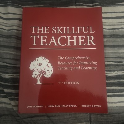 The Skillful Teacher: The Comprehensive Resource for Improving Teaching and Lear