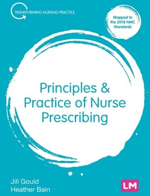 Principles and Practice of Nurse Prescribing by Heather Bain (Paperback Book)