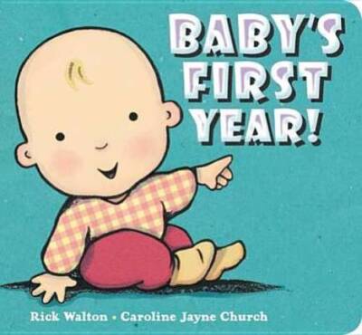 Babys First Year - Board book By Walton, Rick - VERY GOOD