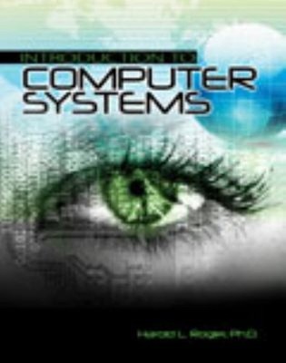 Introduction to Computer Systems Hardcover Harold L. Rogler