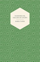 Karel ¿Apek | Dashenka - Or, The Life Of A Puppy | Taschenbuch | Englisch (2011)