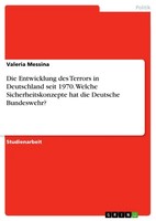 Valeria Messina | Die Entwicklung Des Terrors In Deutschland Seit 1970....
