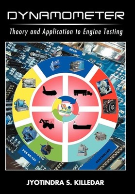 Killedar - Dynamometer  Theory and Application to Engine Testing - New - X555z
