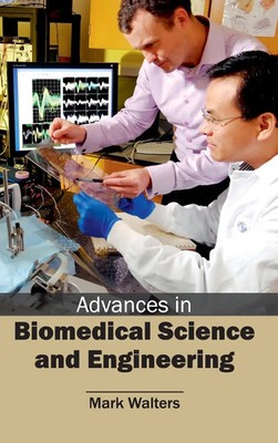 Mark Walters | Advances in Biomedical Science and Engineering | Buch | Englisch