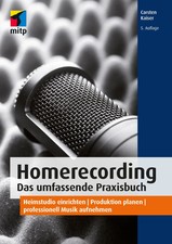 Homerecording. Das umfassende Praxisbuch | Carsten Kaiser | Deutsch | Buch