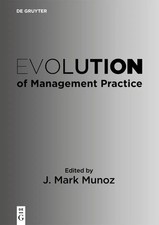 Evolution of Management Practice | J. Mark Mu...