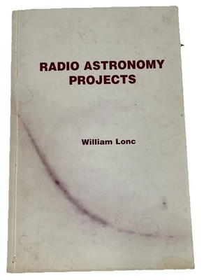 1996 Radio Astronomy Projects William Lonc Physics Lab Manual Paperback