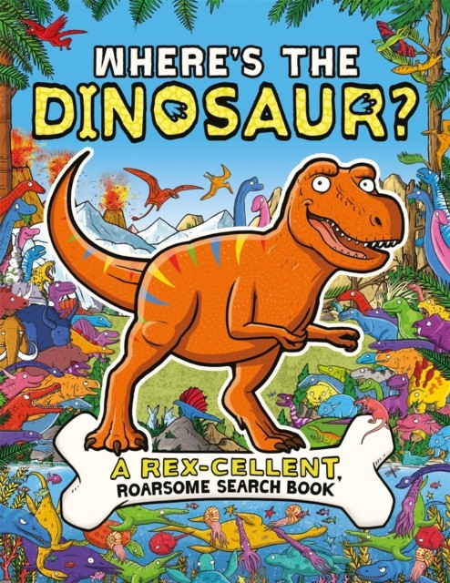 Where's the Dinosaur? by Dougal Dixon (Paperback Book)