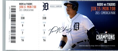 Cincinnati Reds vs Detroit Tigers 6/15/2015 Full Ticket -  Miguel Cabrera ,