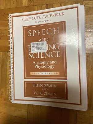 Study Guide/Workbook to Accompany Speech and Hearing Science Anatomy and Phys...