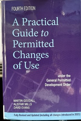 A Practical Guide To Permitted Changes of Use - 9781838439026 - Fourth Edition 