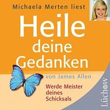 Heile deine Gedanken: Werde Meister deines Schicksa... | Buch | Zustand sehr gut