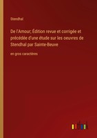 Stendhal | De L'amour; ÉDition Revue Et CorrigéE Et PréCéDéE D'une éTude Sur...