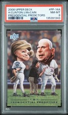 2008 UD PRESIDENTIAL PREDICTORS #PP-14A HILLARY CLINTON/JOHN MCCAIN PSA 8