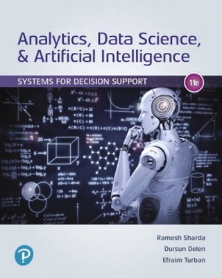 Analytics, Data Science,  Artificial Intelligence: Systems for Deci - VERY GOOD
