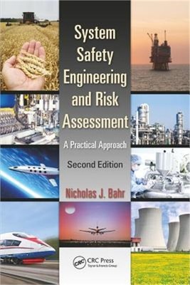 System Safety Engineering and Risk Assessment: A Practical Approach, Second Edit
