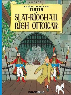Tintin sa Gidhlig: Slat-Roghail Rgh Ottokar (Tintin in Gae... - 9781906587734