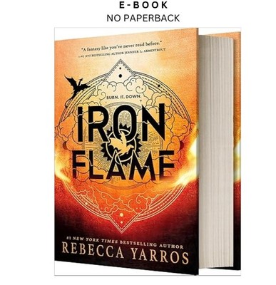 Iron Flame (Standard Edition) (The Empyrean, 2), Rebecca Yarros 2023