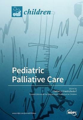 Pediatric Palliative Care (Paperback, 2019)