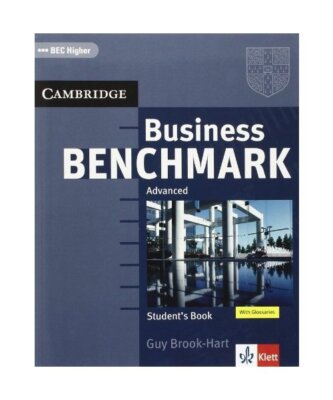 Business Benchmark. C1. BEC Higher Edition. Student's Book: Advanced, Guy Brook-