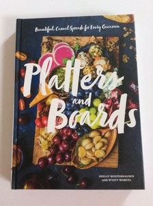 'Platters & Boards' Book For Beautiful Charcuterie Board ...