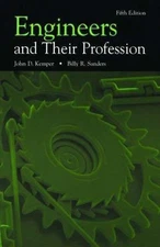 Engineers and Their Profession, Paperback by Kemper, John Dustin; Sanders, Bi...