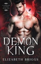 Demon King Claimed By Lucifer - Paperback By Briggs Elizabeth - Good Demon King Claimed By Lucifer - Paperback By Briggs Elizabeth - Good