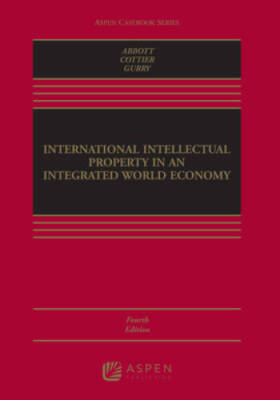 International Intellectual Property in an Integrated World Economy (Aspen - GOOD