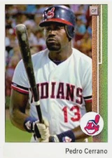 PEDRO CERRANO MAJOR LEAGUE 89### BUY 5 GET 1 FREE ### 30% OFF 12 OR MORE