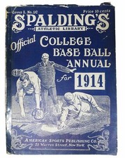 Baseball Literature / SPALDING'S OFFICIAL COLLEGE BASE BALL ANNUAL 1914 1st ed