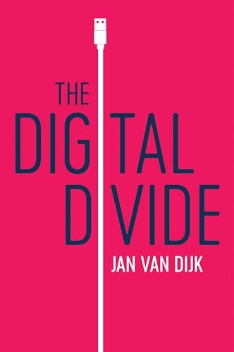 The Digital Divide,Jan van Dijk