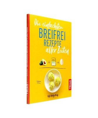 Die einfachsten Breifrei-Rezepte aller Zeiten, Bartig-Prang, Tatje