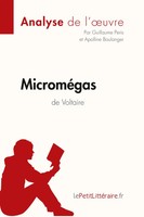 MicroméGas De Voltaire (Analyse De L'oeuvre) | Lepetitlitteraire (U. A.) | Buch