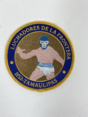 HSI ICE Luchadores De La Frontera Tamaulipas México Patch Rare!