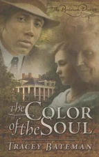 The Color of the Soul (The Penbrook Diaries, Book 1) by Tracey Bateman