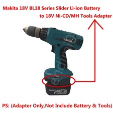 Makita 18V BL1820/30/40/50 Slide Li-ion Batteries to 18V Ni-CD/MH Tools Adapter