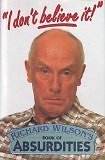 ""I Don't Believe It!"" - Richard Wilson's Book of Absurdities-Richard Wilson