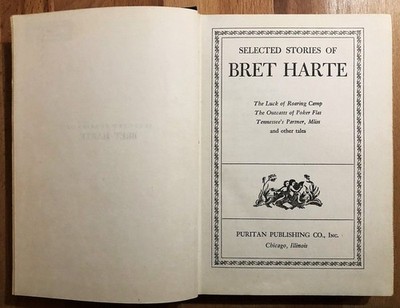 Selected stories of Bret Harte : The Luck of Roaring Camp, The Outcasts of Poker