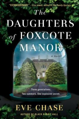 The Daughters of Foxcote Manor by Eve Chase (2021, Trade Paperback) 9780525542391| eBay