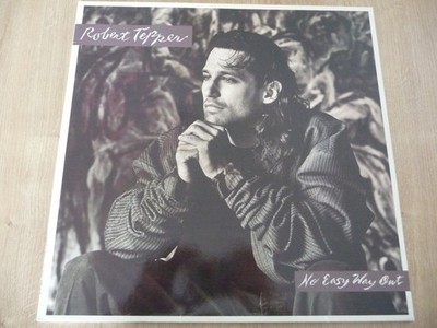 LP-ROBERT TEPPER-NO EASY WAY OUT!SCOTTI BROS REC!
