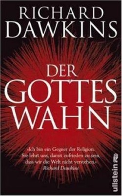 Buch: Der Gotteswahn, Dawkins, Richard. 2007, Ullstein Verlag, gebraucht,  95484