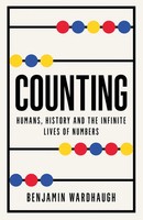 Counting Humans, History And The Infinite Lives Of Numbers Benjamin Wardhaugh